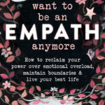 I Don't Want to Be an Empath Anymore (eBook)