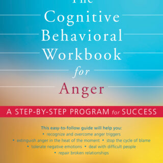The Cognitive Behavioral Workbook for Anger (eBook)