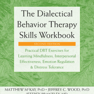 The Dialectical Behavior Therapy Skills Workbook (eBook)
