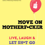 Move on Motherf*cker (eBook)