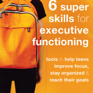Six Super Skills for Executive Functioning (eBook)