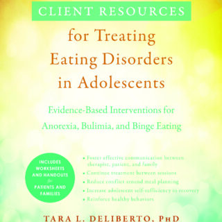 Client Resources for Treating Eating Disorders in Adolescents (eBook)