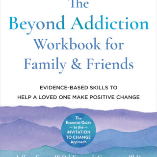 The Beyond Addiction Workbook for Family and Friends (eBook)