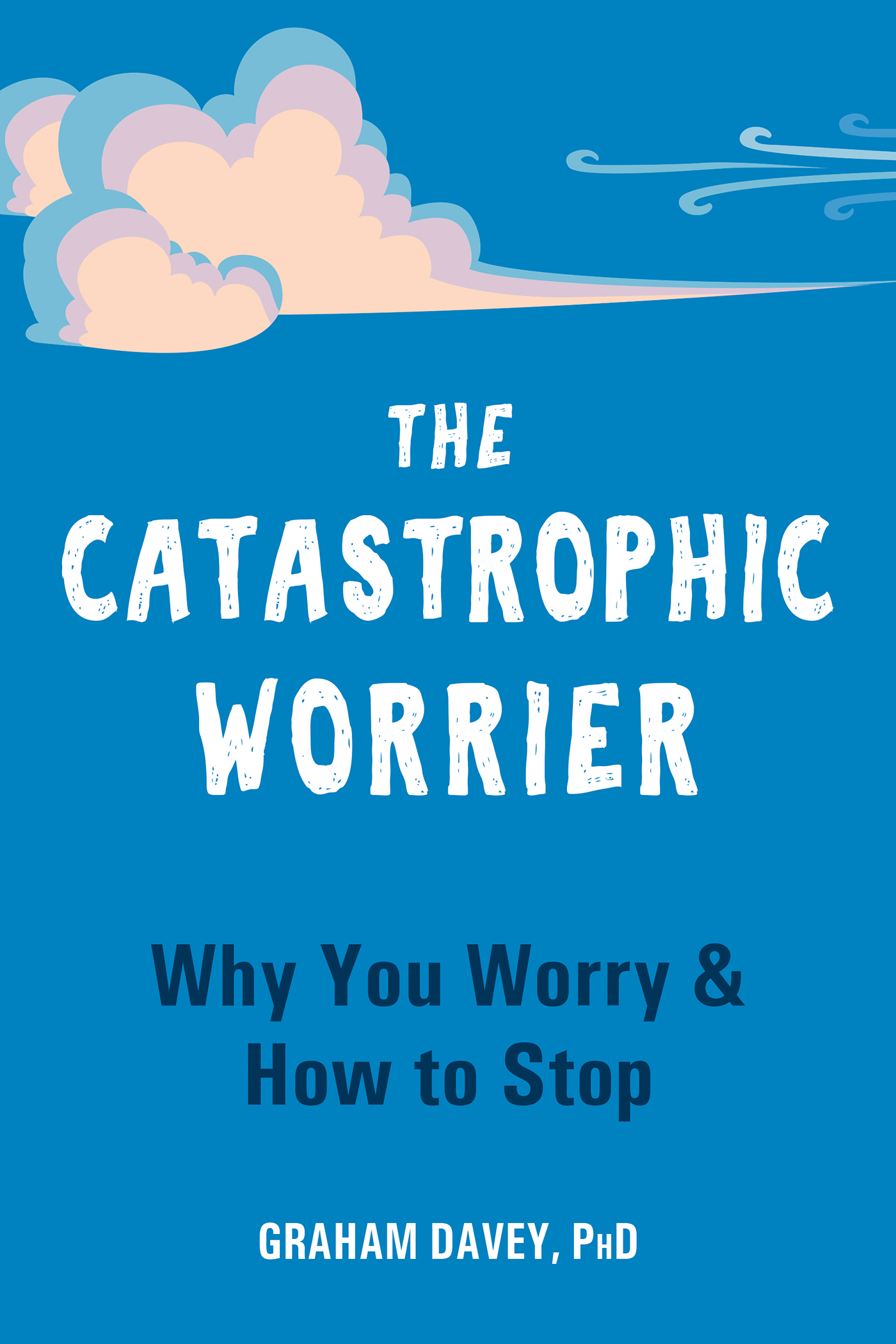 The Catastrophic Worrier (eBook)