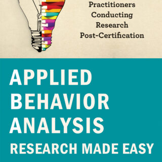 Applied Behavior Analysis Research Made Easy (eBook)