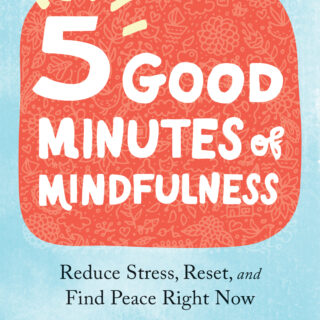 Five Good Minutes of Mindfulness (eBook)