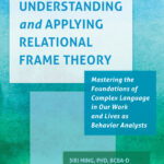 Understanding and Applying Relational Frame Theory (eBook)