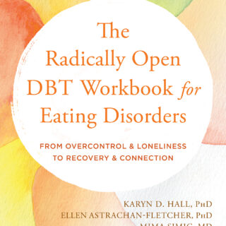 The Radically Open DBT Workbook for Eating Disorders (eBook)