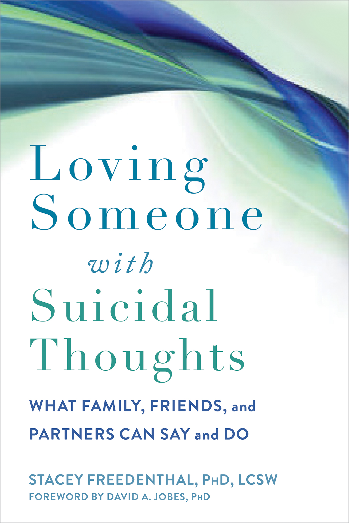 Loving Someone with Suicidal Thoughts (eBook)